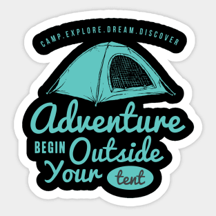 Adventure Begin Outside Your Tent Sticker